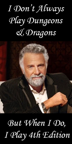 I Don't Always Play D&D....jpg