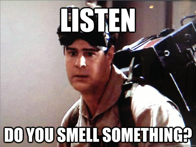 listen-do-you-smell-something.jpg