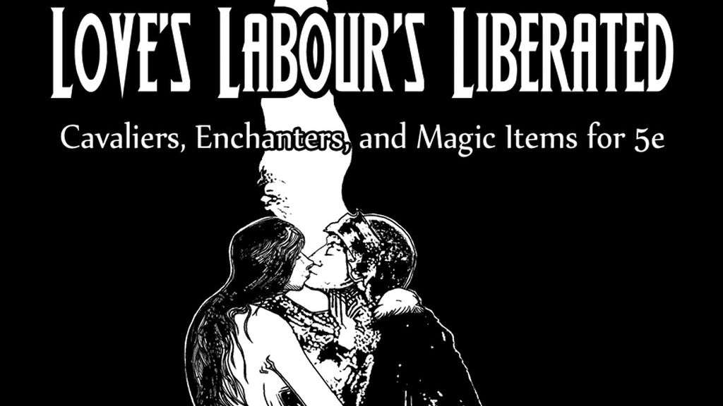 Love's Labour's Liberated Kickstarter Banner.jpg