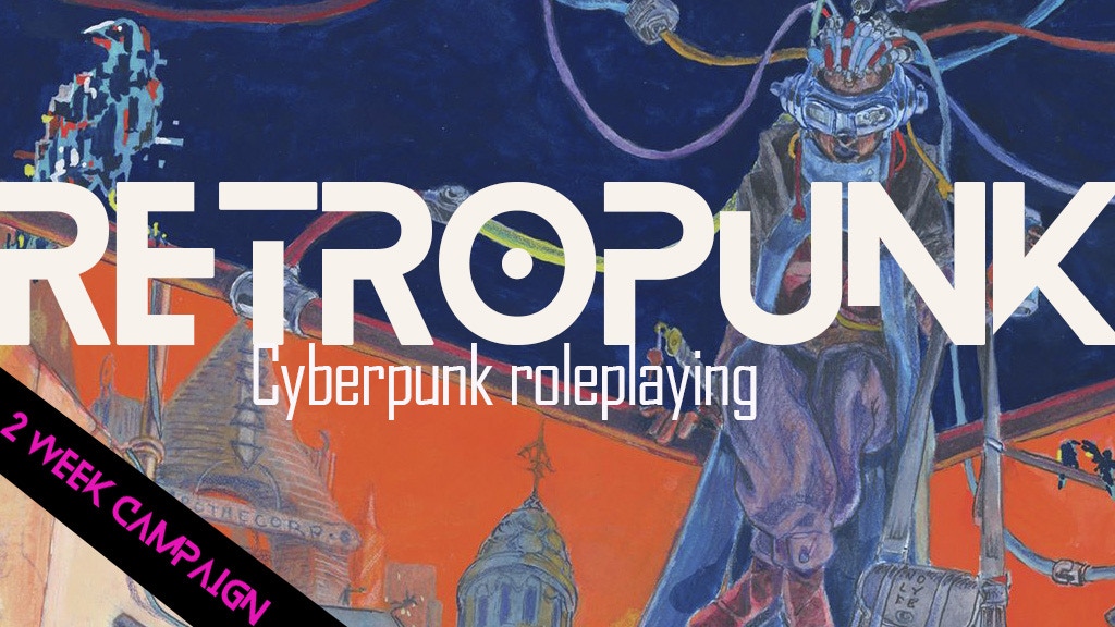 Retropunk, a cyberpunk tabletop roleplaying game.jpg