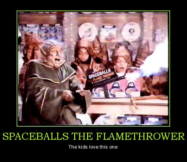 SpaceballsTheFlamethrower.jpg