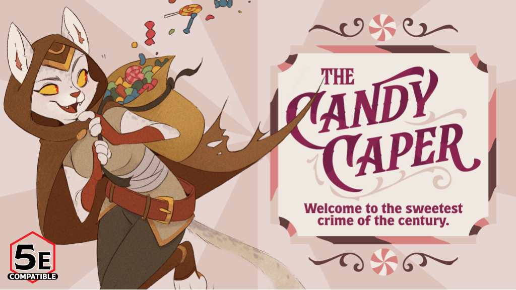 The Candy Caper- A D&D Heist One Shot.png