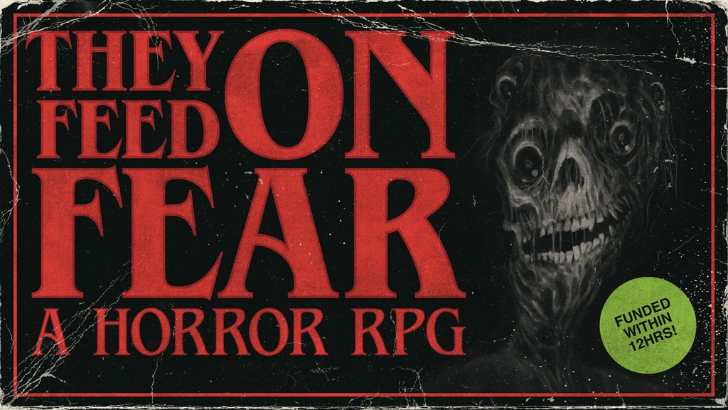 THEY FEED ON FEAR- A Horror RPG..jpg