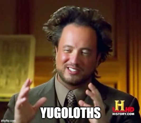 Yugoloths Aliens Guy Meme.jpg
